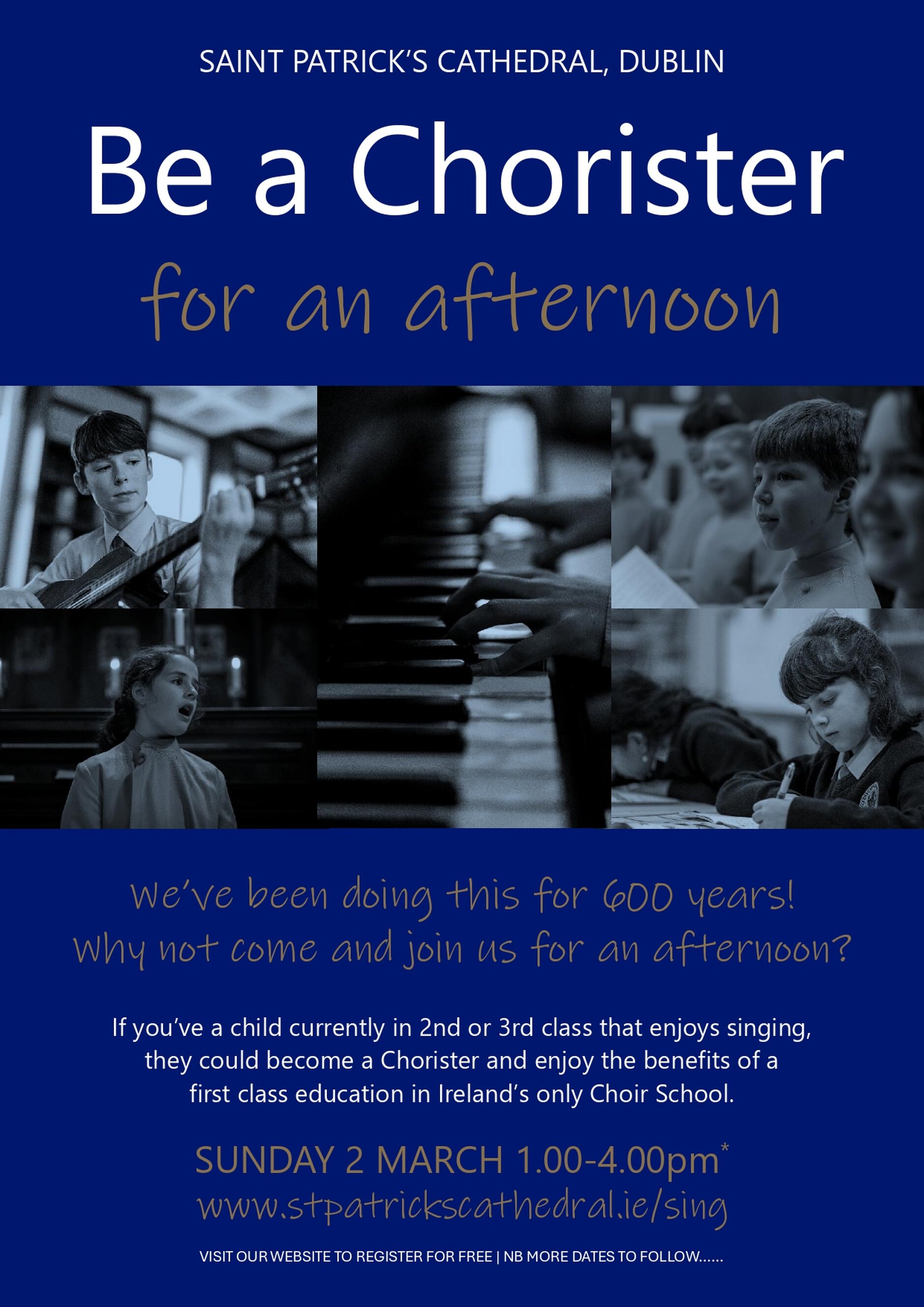 Be a Chorister for an Afternoon at St Patrick’s Cathedral - St Patrick’s Cathedral is holding an open afternoon for potential choristers on March 2. It is free to attend and is open to children currently in 1st–3rd class. 