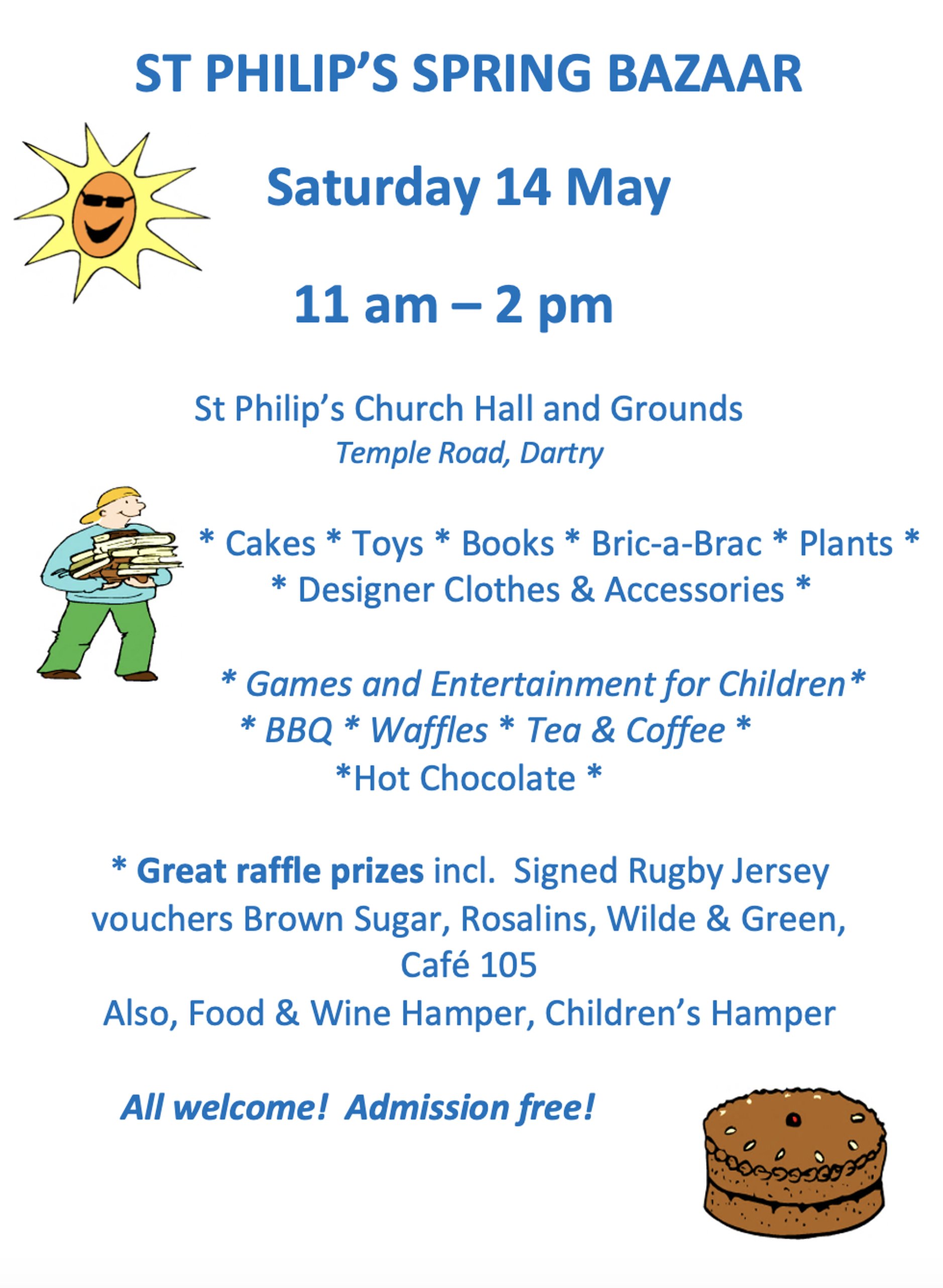 St Philip’s Spring Bazaar - St Philip’s Church Hall and Grounds, Temple Road, Dartry. May 14 from 11am to 2pm.

