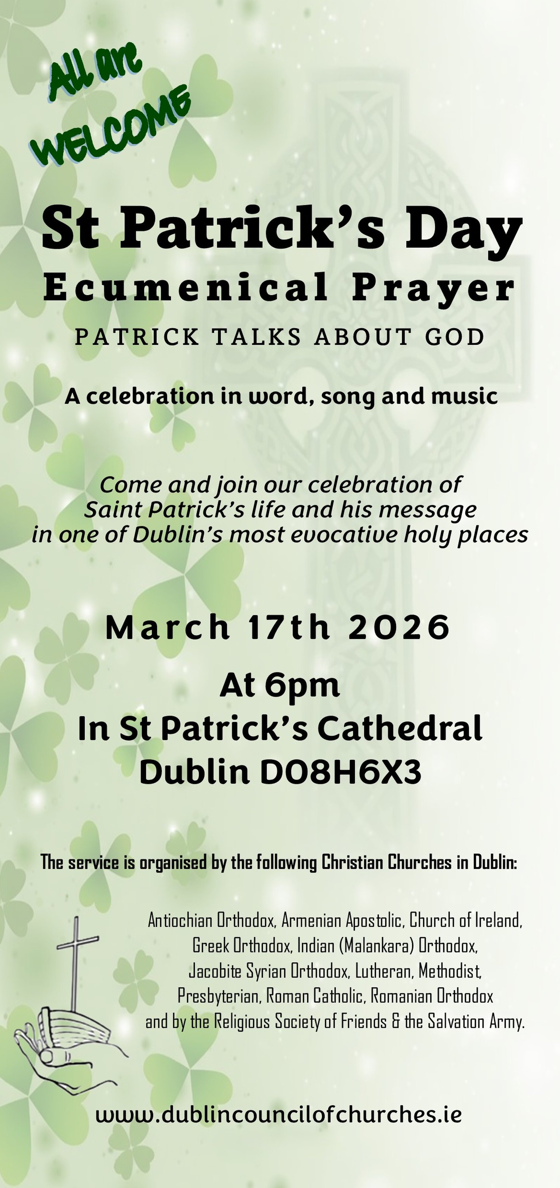 St Patrick Talks About God &ndash; Dublin Council of Churches Ecumenical Service - Dublin Council of Churches will hold a St Patrick&rsquo;s Day Ecumenical Prayer Service in St Patrick&rsquo;s Cathedral at 6pm on Tuesday March 17. The theme will be &lsquo;Patrick talks about God&rsquo; and it will be a celebration in word, song and music of his life and his message.The address will be given by the Revd Cheryl Meban of the Presbyterian Church in Ireland. All are welcome.