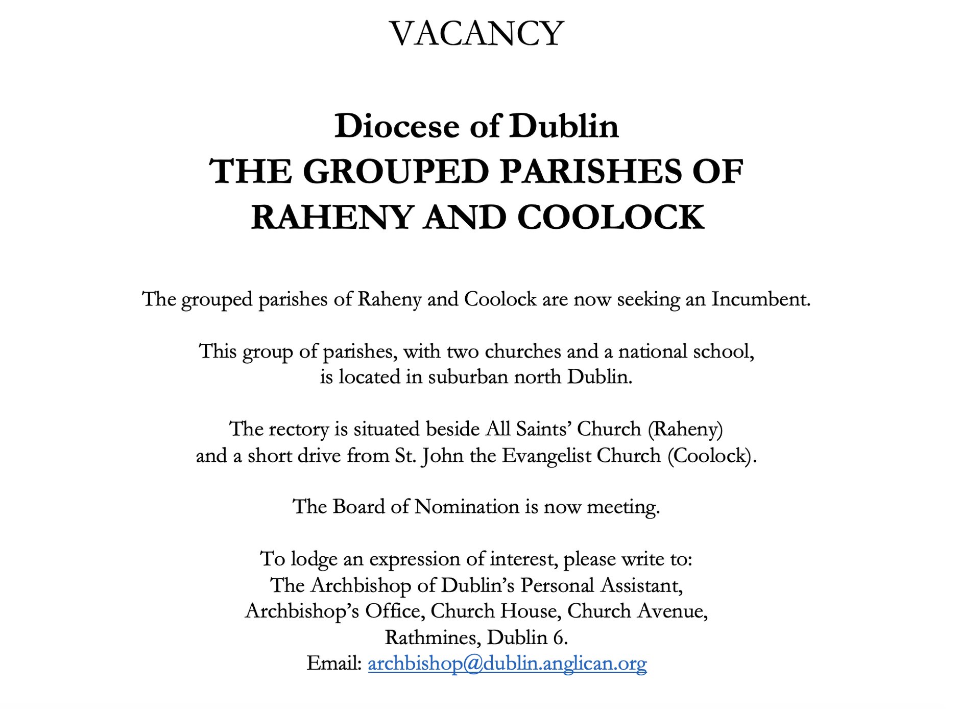 Vacancy – Incumbent – Grouped Parishes of Raheny and Coolock – Dublin - This group of parishes is now seeking to appoint an Incumbent. The Board of Nomination is now meeting.