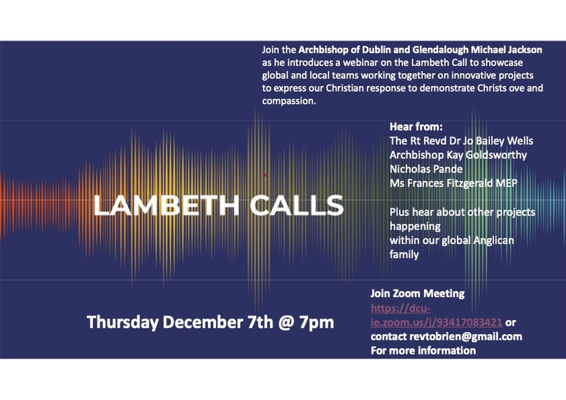 How the United Dioceses of Dublin and Glendalough are exploring the Lambeth Calls. - The Lambeth Conference has written an article about Dublin and Glendalough’s Lambeth Calls initiative. Everyone is invited to join our webinar tomorrow evening (Thursday December 7) at 7pm. The zoom link is in the invitation or you can email revtobrien@gmail.com.