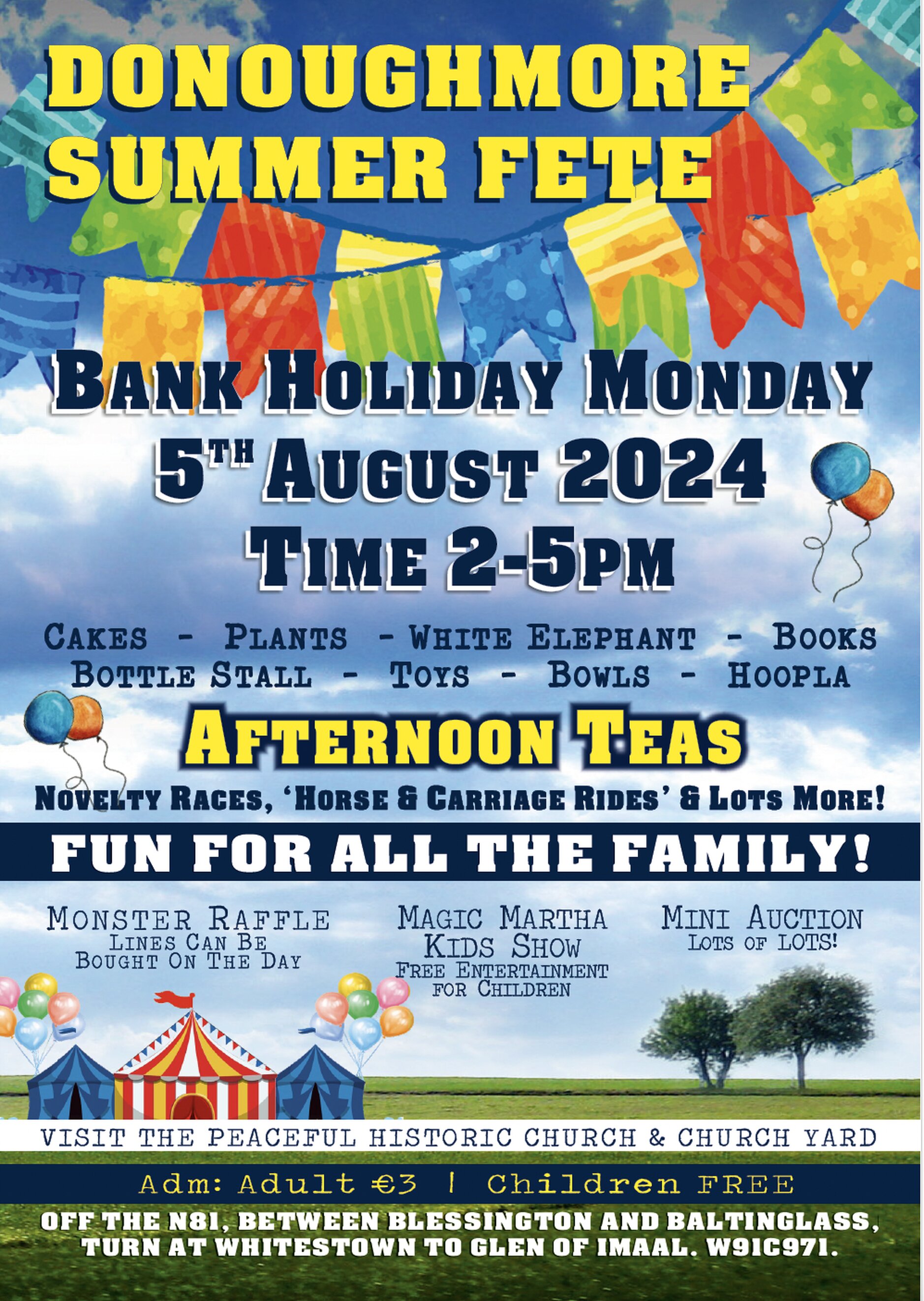 Donoughmore Summer Fete - Always a great family day out. August Bank Holiday Monday from 2–5pm. 