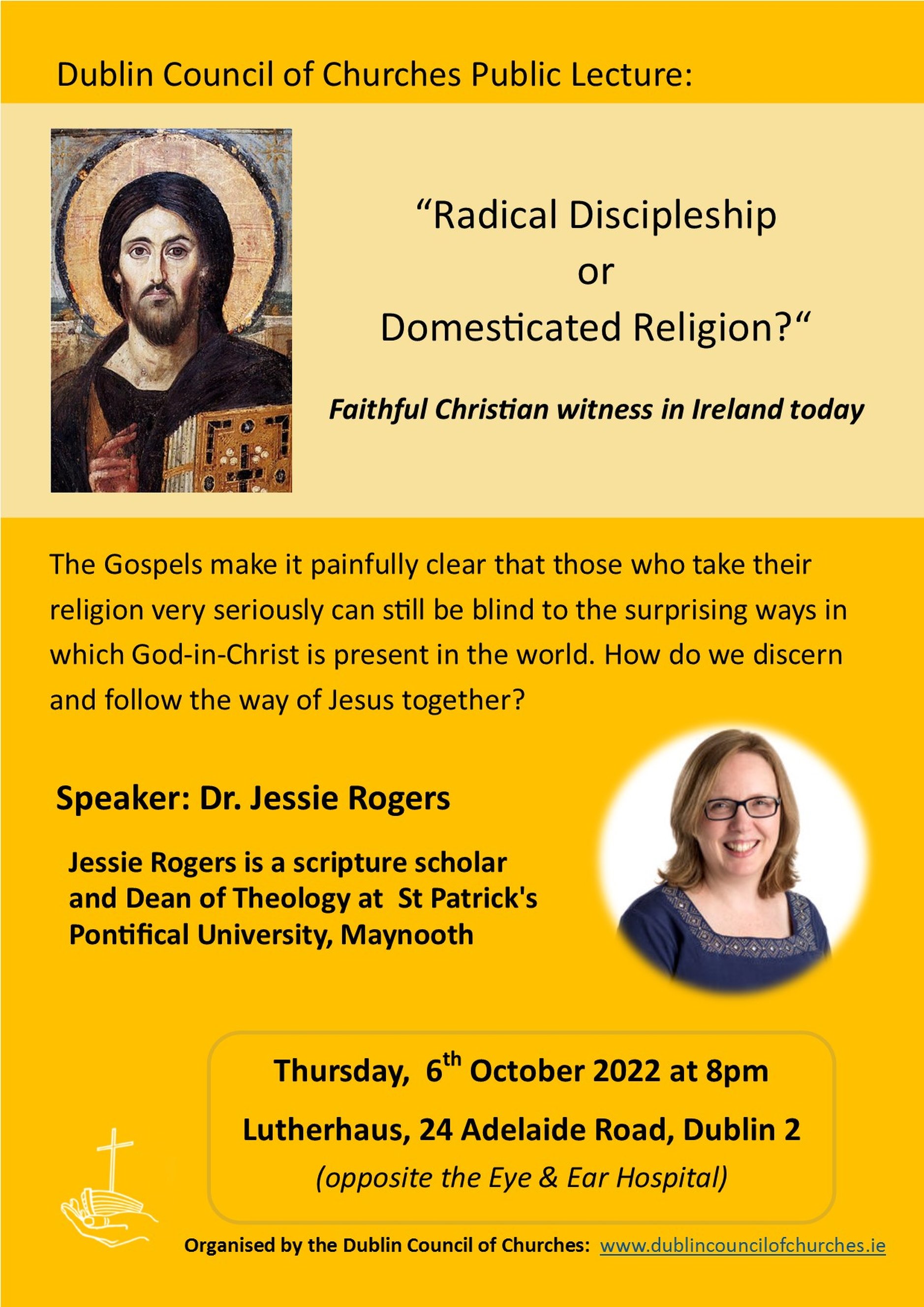 Dublin Council of Churches Public Lecture - “Radical Discipleship or Domesticated Religion?“ – Faithful Christian witness in Ireland today 