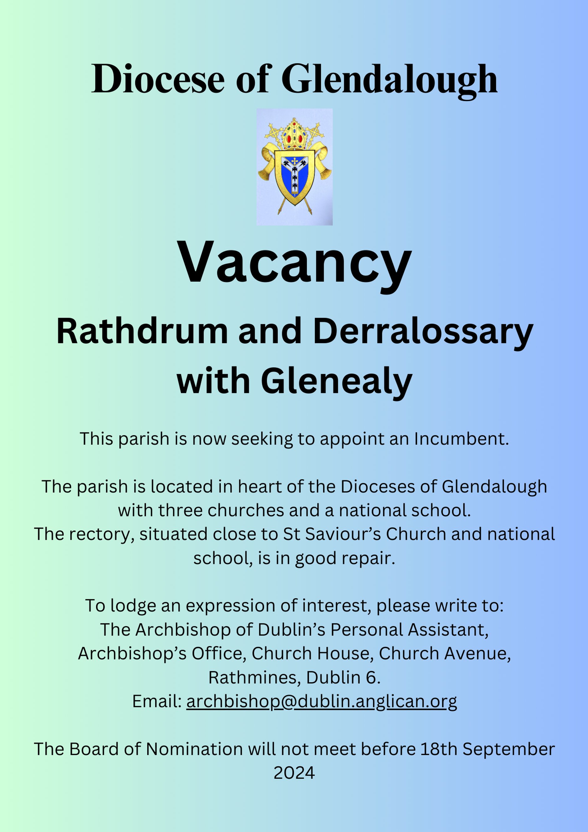 Vacancy – Incumbent – Rathdrum and Derralossary with Glenealy (Diocese of Glendalough) - The Parish of Rathdrum and Derralossary with Glenealy is seeking to appoint a new Rector.